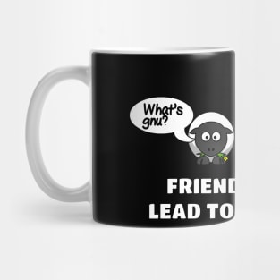 Friendship can lead to a gnu ewe dad puns Mug